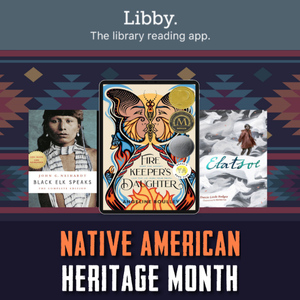Libby Native American Heritage Month promotional graphic